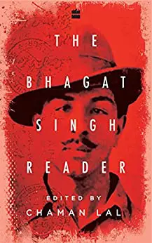 Bhagat Singh Reader compiled by Professor Chaman Lal