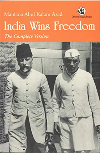Book cover of India Wins Freedom by Maulana Abul Kalam Azad