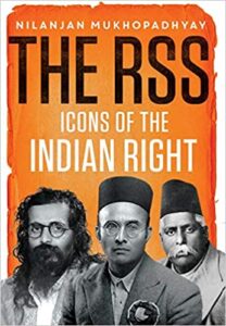 Book review of RSS- The Icons of the Right by Nilanjan Mukhopadhyay on bookspoetryandmore.com