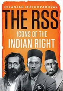 Book review of RSS- The Icons of the Right by Nilanjan Mukhopadhyay on bookspoetryandmore.com