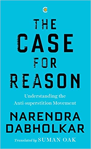 Book Review The Case for Reason: Volume One: Understanding the Anti-superstition Movement