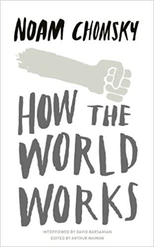 Book review of How the World Works_Noam Chomsky