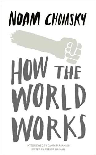 Book review of How the World Works_Noam Chomsky