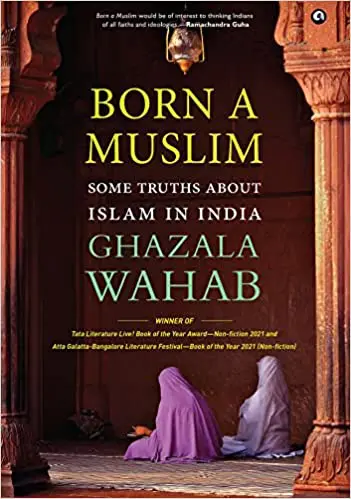 Cover of "Born a Muslim" by Ghazala Wahab book featured in BooksPoetry&More