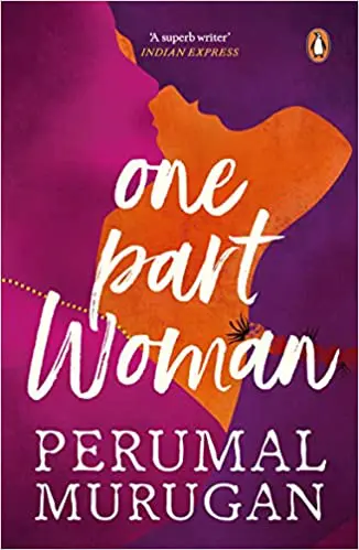 Book cover of One Part Woman by Perumal Murugan