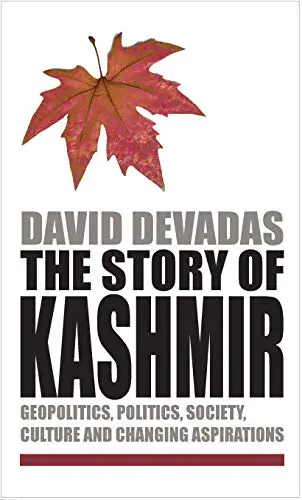 Cover of The Story of Kashmir by David Devadas
