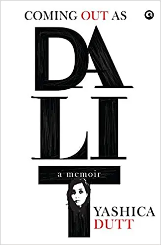 Cover of Coming Out as Dalit by Yashica Dutt