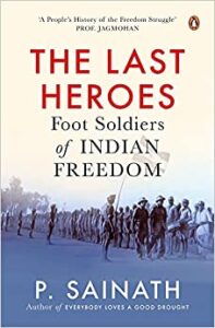 Cover of "The Last Heroes" by P.Sainath featured in BooksPoetry&More