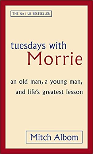 Tuesdays with Morrie » Mitch Albom