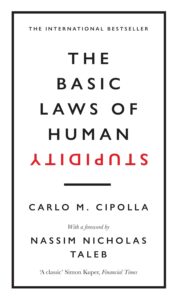 Cover of The Basic Laws of Human Stupidity by Carlo M. Cipolla