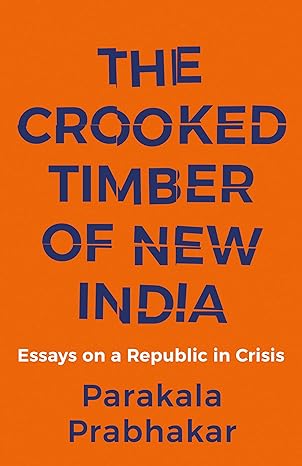 Cover of the book " The Crooked Timber of New India" featured in book review on BooksPoetry&More.com