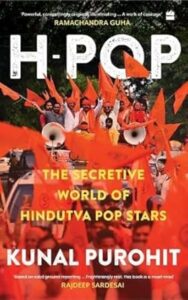 H-Pop - The Secretive World of Hindutva Pop Stars