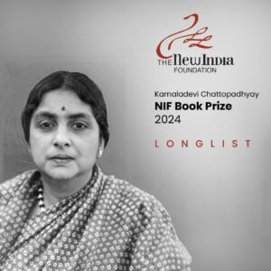 Longlist 2024 Kamladevi Chattopadhyay