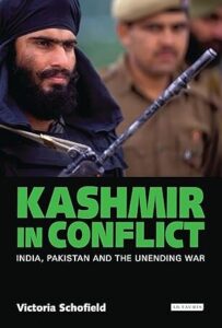Cover of the book "Kashmir in Conflict" by Victoria Schofiels