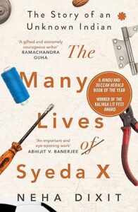 Cover of the book "The Many Lives of Syeda X" by Neha Dixit—nonfiction - book reiew