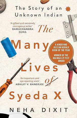 Cover of the book "The Many Lives of Syeda X" by Neha Dixit—nonfiction - book reiew