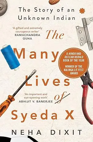 Cover of The Many Lives of Syeda X by Neha Dixit