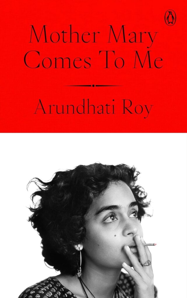 Cover of Mother Mary Comes to Me by Arundhati Roy