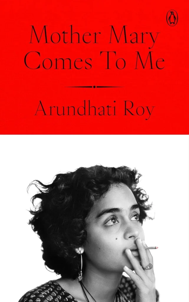 Cover of Mother Mary Comes to Me by Arundhati Roy
