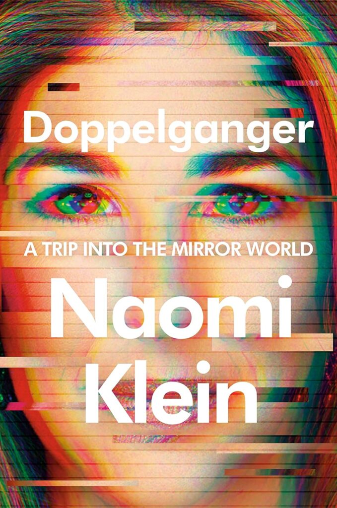 Book cover of Doppelganger: A Trip Into the Mirror World by Naomi Klein.