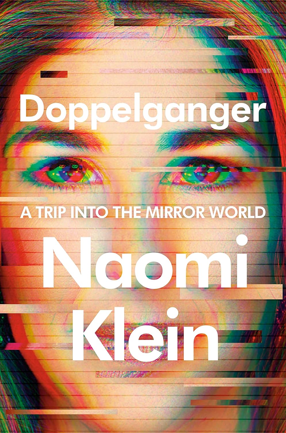 Book cover of Doppelganger: A Trip Into the Mirror World by Naomi Klein.
