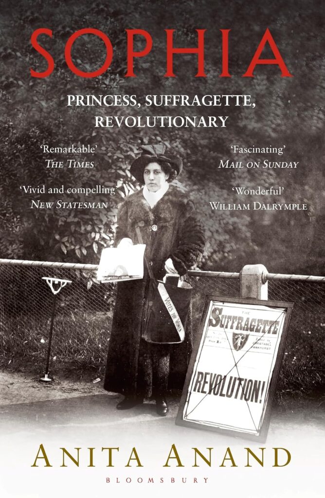 Book cover of Sophia – Princess, Suffragette, Revolutionary by Anita Anand showing Princess Sophia in period attire.