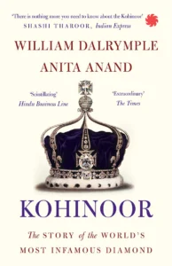 Cover of Kohinoor by Anita Anand and Willam Dalrymple