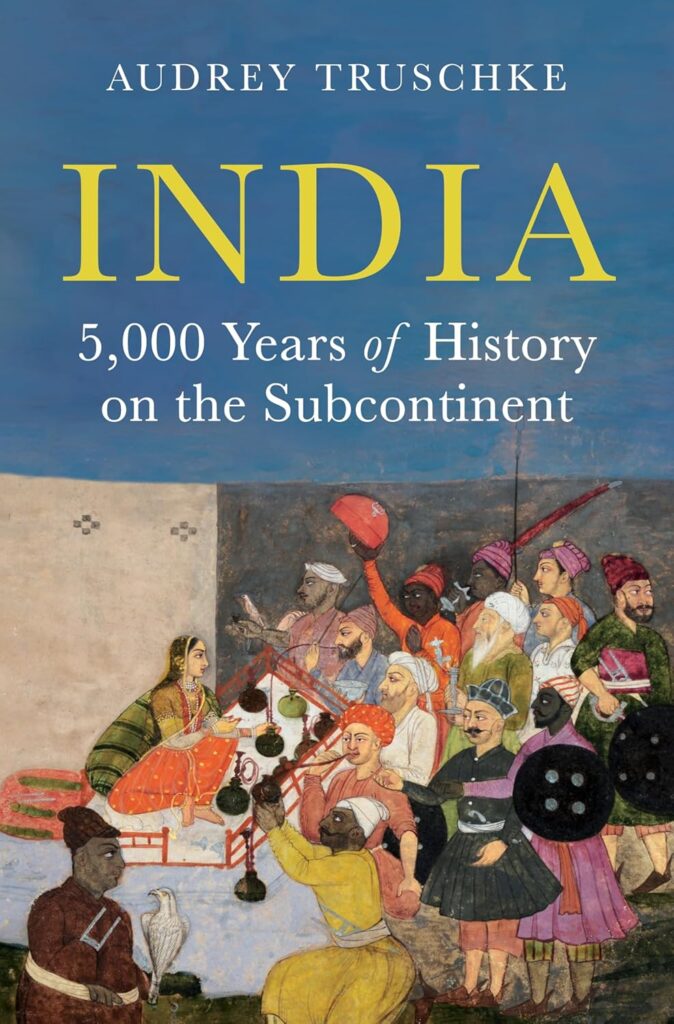 Book cover of India – 5000 Years of History on the Subcontinent by Audrey Truschke.