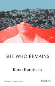 Cover of She Who remains by Rene Karabash